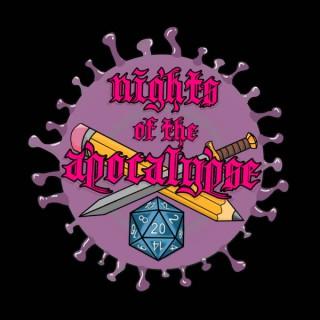 Nights of the Apocalypse: A Dungeons and Dragons Podcast