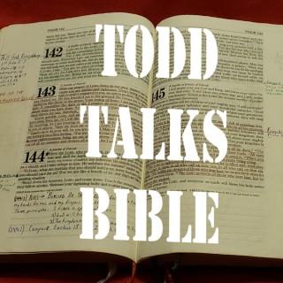 Todd Talks Bible