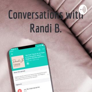 Conversations with Randi B.