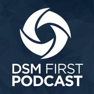 DSM First Podcast