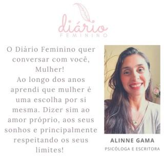 Diário Feminino : Alinne Gama - Psicóloga