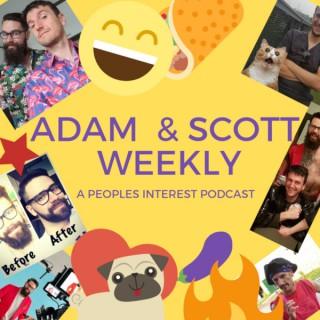 Adam & Scott Weekly: A 