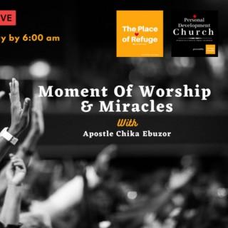 Moment Of Worship & Miracles With Apostle Chika Ebuzor