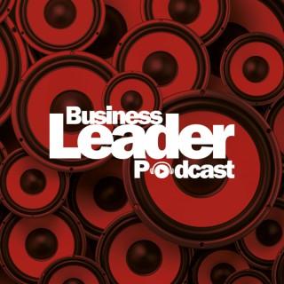The Business Leader Podcast