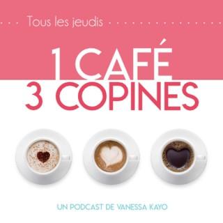 1 Café 3 Copines