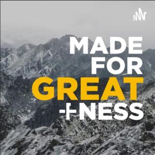 Made for Greatness: A Podcast for Catholic Men