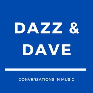 Dazz & Dave Conversations in Music