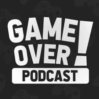 Game Over! Podcast