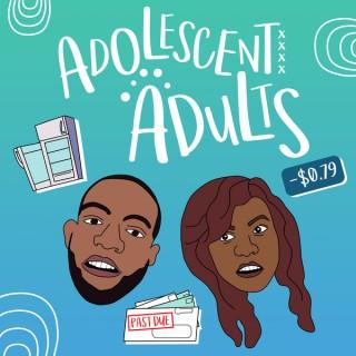 Adolescent Adults Podcast