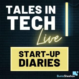 Tales in Tech: Start-Up Diaries