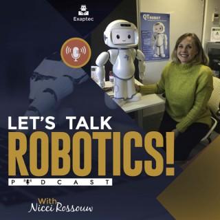 Let's Talk Robotics