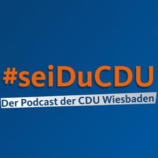 #seiDuCDU Der Podcast der CDU Wiesbaden