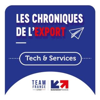 Les Chroniques de l'Export : Tech & Services