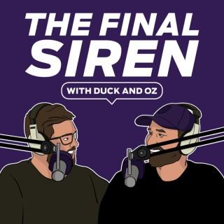 Final Siren with Duck and Oz