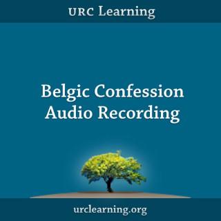 Belgic Confession Audio Recording from URC Learning