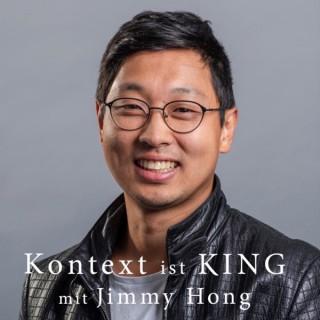 Kontext ist King mit Jimmy Hong