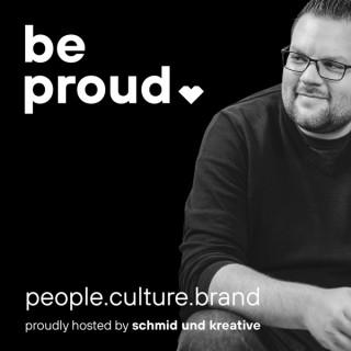 Be Proud - people.culture.brand