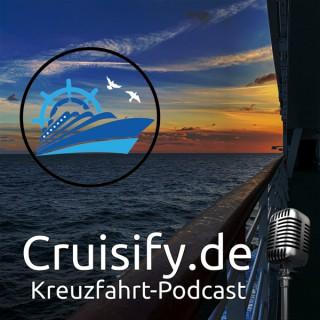Cruisify.de - Podcast rund um Kreuzfahrten
