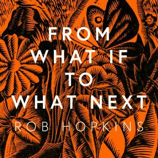 From What If to What Next