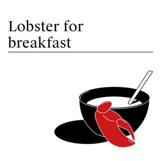 Lobster for Breakfast