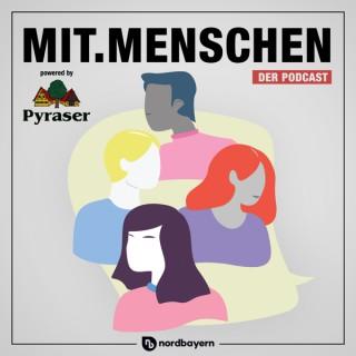 Mit.Menschen - der Podcast von nordbayern.de von, für und mit Menschen