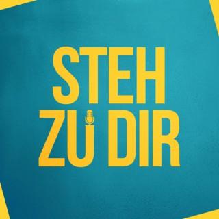 STEH ZU DIR - Der Podcast der Dich und Deine Bedüfnisse wieder in den Fokus rückt
