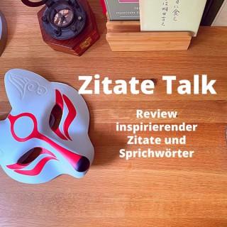 Zitate Talk - Reviews inspirierender und motivierender Zitate und Sprichwörter