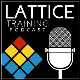 Lattice Training Podcast