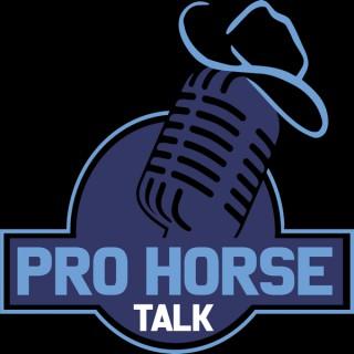 PRO HORSE TALK