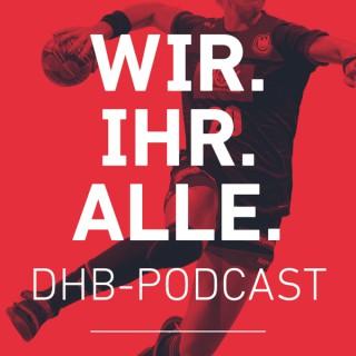 WIR.IHR.ALLE. - der DHB-Podcast