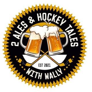 2 Ales and Hockey Tales with Wally