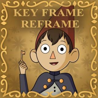 Key Frame Reframe