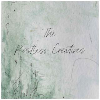 The Restless Creatives Podcast