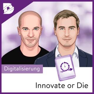 Innovate or Die // by digital kompakt