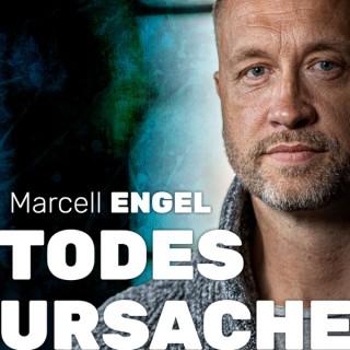 TODESURSACHE – Der Podcast mit Marcell Engel