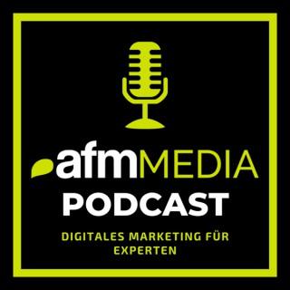 AFM Media Podcast - digitales Marketing für Experten