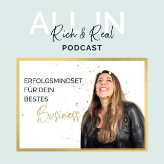 ALL IN Podcast: Rich & Real - Erfolgsmindset für Dein bestes Business