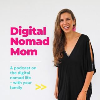 Digital Nomad Mom