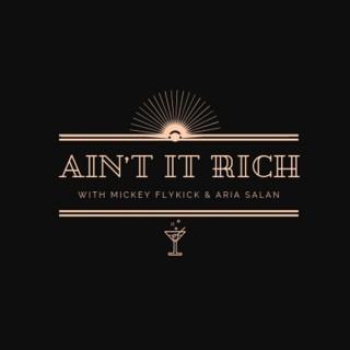 Ain't It Rich