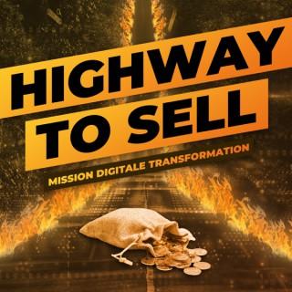 HIGHWAY TO SELL - Mission digitale Transformation