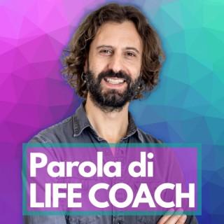 Parola di Life Coach - by Carlo Loiudice