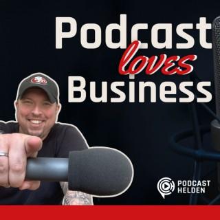 PODCAST LOVES BUSINESS - Podcast erstellen und starten für dein Online-Business