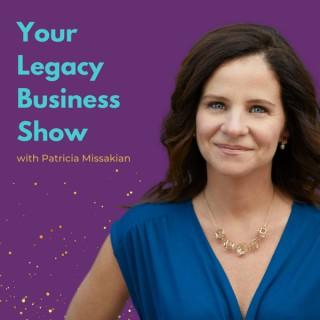 Your Legacy Business Show