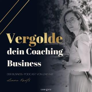 Vergolde dein Coaching-Business mit dem Goldmarie-Prinzip - Leicht zum Erfolg
