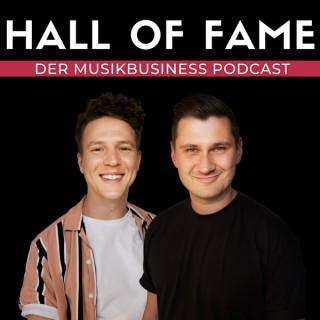 Hall Of Fame - Der Musik Business Podcast