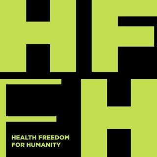 Health Freedom for Humanity Podcast
