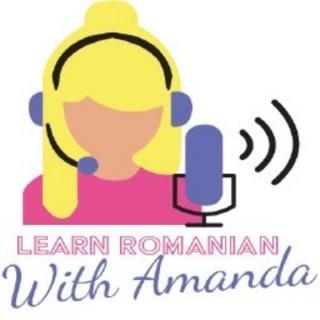 Learn Romanian With Amanda Podcast