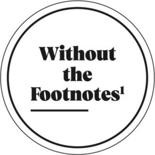 Without the Footnotes