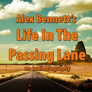 Alex Bennett's "Life In The Passing Lane"