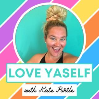 Love Yaself with Kate Purtle